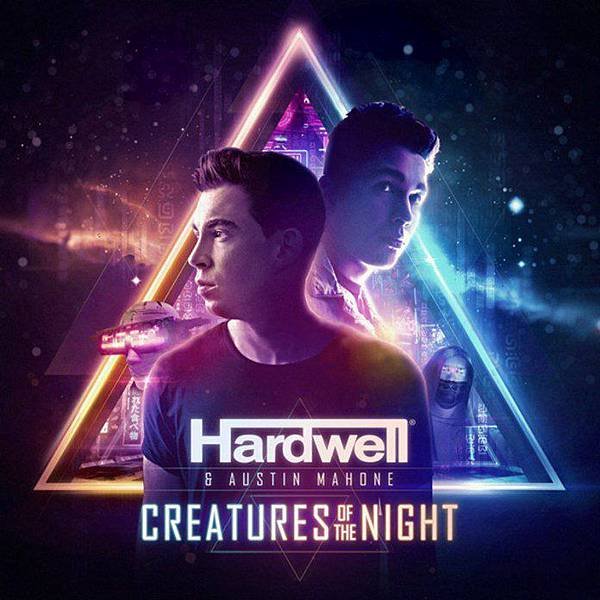 Hardwell - Creatures Of The Night