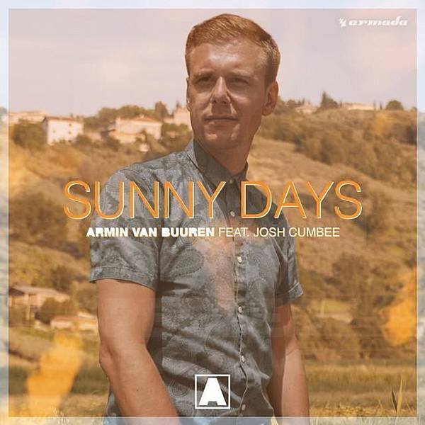 Armin Van Buuren - Sunny Days ft. Josh Cumbee