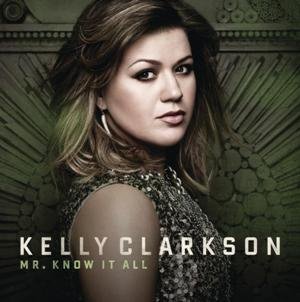 Kelly Clarkson-Mr. Know It All.jpg