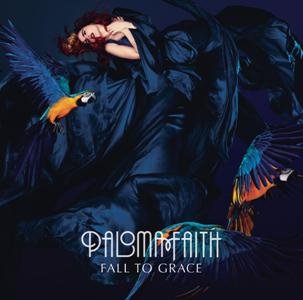 Paloma Faith-Fall To Grace (Deluxe 2CD Edition)