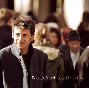 Patrick Bruel-Lequel de nous