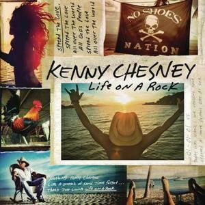 Kenny Chesney-Life On A Rock