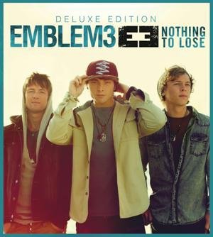 Emblem3-Nothing To Lose (Deluxe Edition)