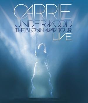 Carrie Underwood-The Blown Away Tour LIVE