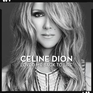 Celine Dion-Loved Me Back To Life