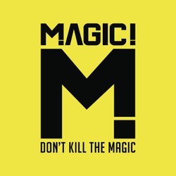 Magic !-Don’t Kill The Magic !_600