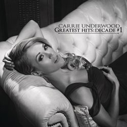 Carrie Underwood-Greatest Hits Decade #1_600