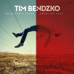 Tim Bendzko-Am Seidenen Faden+Unter Die Haut