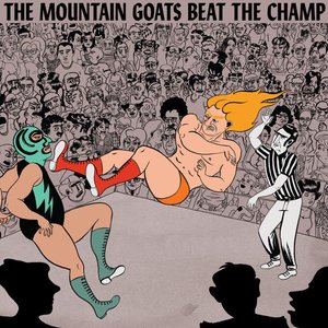 The Mountain Goats-Beat The Champ