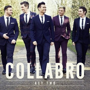 Collabro-Act Two