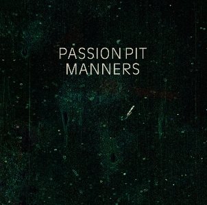 Passion Pit-Manners.jpg