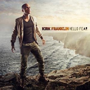 Kirk Franklin-Hello Fear.jpg