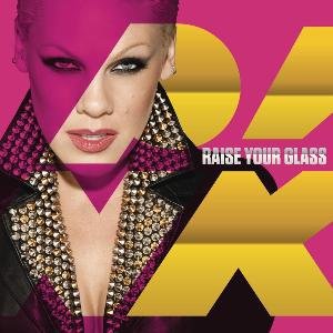 P!nk -Raise Your Glass.jpg