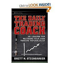 The Daily Trading Coach: 101 Lessons for Becoming Your Own Trading Psychologist 