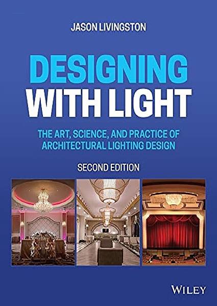 Designing-with-Light-The-Art-Science-and-Practice-of-Architectural-Lighting-Design.jpg