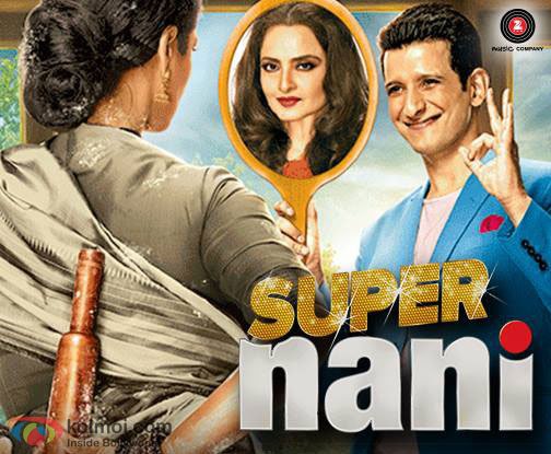 super-nani-trailer-official-2014-rekhasharman-joshishweta-kumarrandhir-kapooranupam-kher