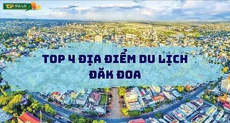 Khám Phá Đăk Đoa: Top 4 Địa Đi