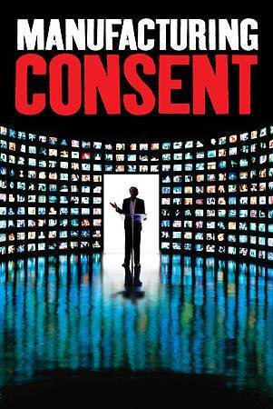 Manufacturing Consent