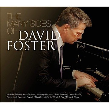 【The Many Sides Of David Foster / 傳奇精選】