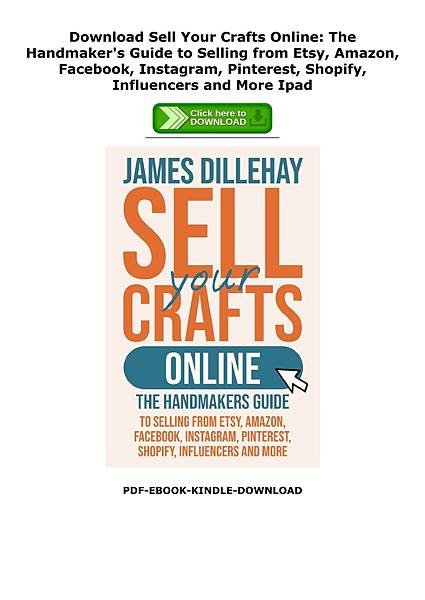 Sell-Your-Crafts-Online-The-Handmakers-Guide-to-Selling-from-Etsy-Amazon-Facebook-Instagram-Pinterest-Shopify-Influencers-and-More.jpg