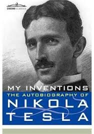 「My Inventions: The Autobiography of Nikola Tesla」的圖片搜尋結果